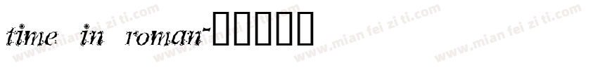 time in roman字体转换